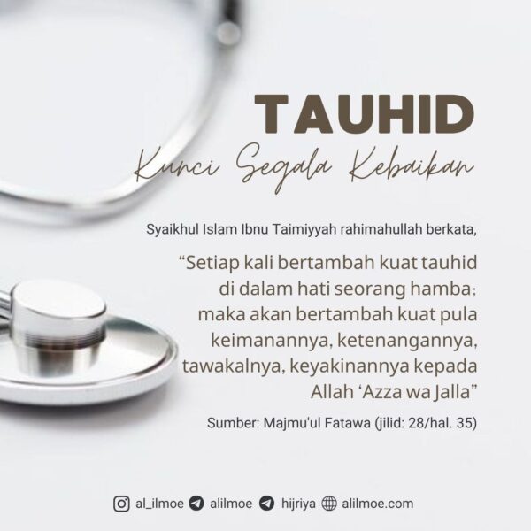 TAUHID IALAH KUNCI UTAMA SEGALA KEBAIKAN