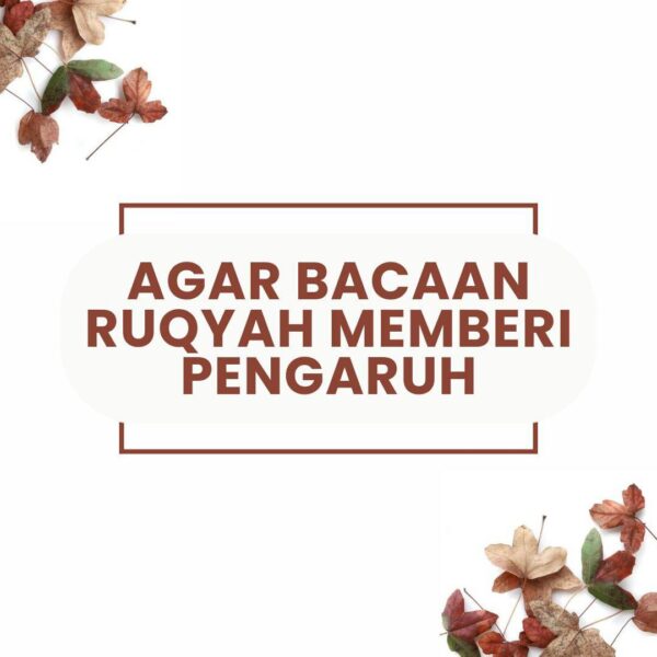 AGAR RUQYAH DENGAN AL-FATIHAH BERMANFAAT